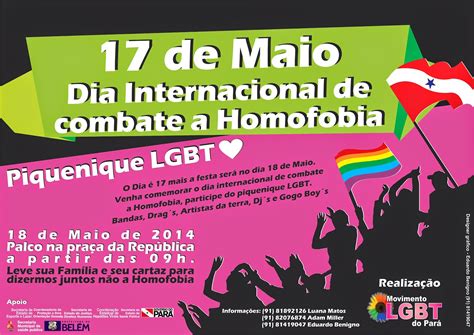 17 De Maio Dia Internacional De Combate A Homofobia Baladas Lgbt Belem