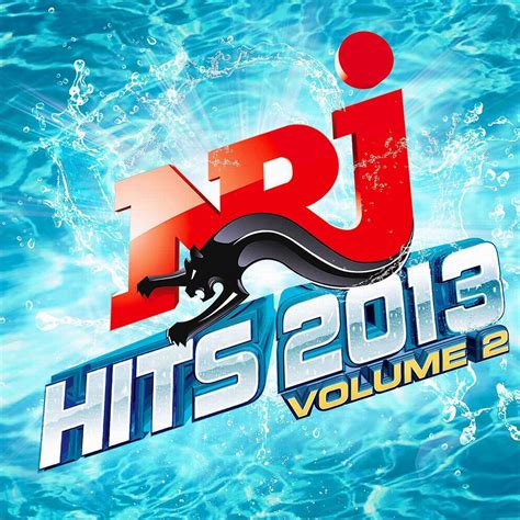 Nrj Hits 2013 Vol 2 Multi Artistes Multi Artistes Amazon Fr Musique