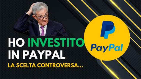 Perch Ho Investito In Paypal Nonostante I Dati Poco Incoraggianti