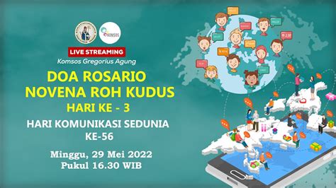 NOVENA ROH KUDUS HARI KE 3 HARI KOMUNIKASI SEDUNIA KE 56 GEREJA