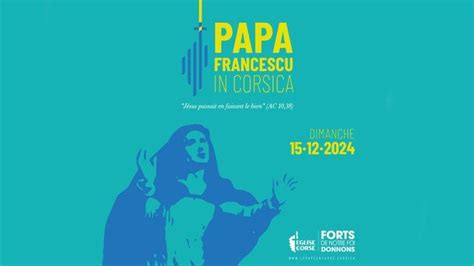 Francesco Primo Papa In Corsica Il Dicembre Il Viaggio Apostolico