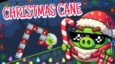 Christmas Cane Bad Piggies Inventions Youtube