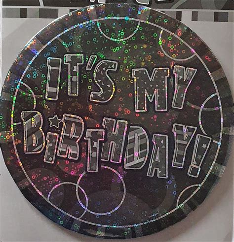 Badge Its My Birthday Large 150mm Black All Party Supplies