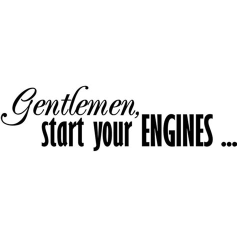 Gentlemen Start Your Engines Racing Quote Wall Sticker