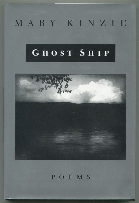 Ghost Ship Poems By Kinzie Mary Fine Hardcover 1996 Between The