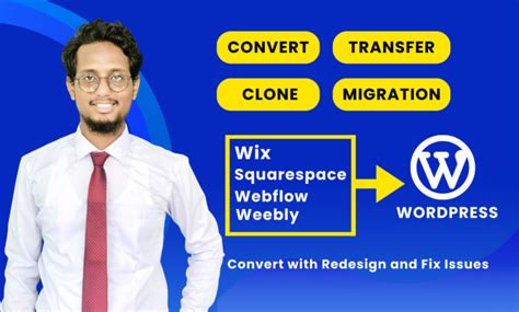 Convert Clone Transfer Wix Webflow Squarespace Weebly To Wordpress