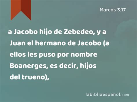 Marcos A Jacobo Hijo De Zebedeo Y A Juan El Hermano De Jacobo