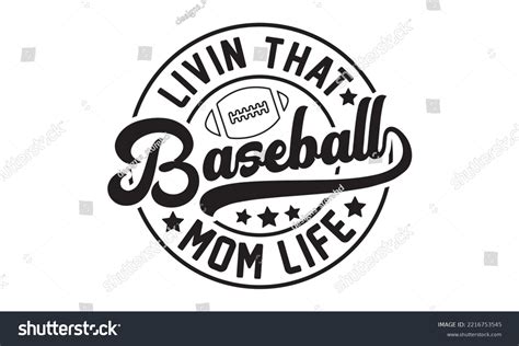 Livin That Baseball Mom Life Svg Stock Vector Royalty Free 2216753545 Shutterstock