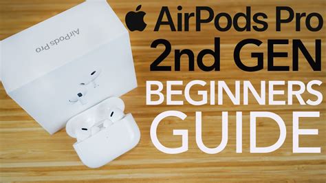 Airpods Pro 2nd Generation Complete Beginners Guide Youtube