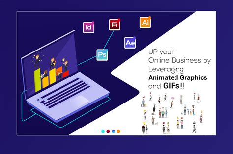 UP your Online Business by Leveraging Animated Graphics and GIFs