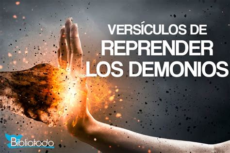 Vers Culos De La Biblia Para Reprender Demonios