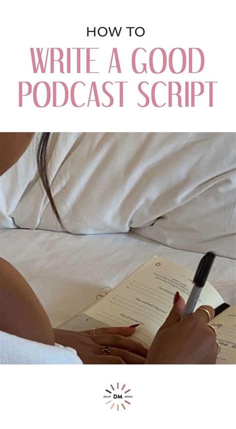 How To Write A Good Podcast Script Dear Media New Way To Podcast In