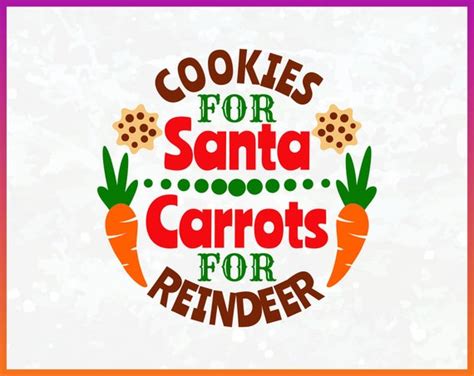 Cookies For Santa Svg Carrots For The Reindeer Svg Image Etsy