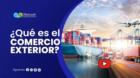 Qué es el Comercio Exterior Curso de Comercio Exterior YouTube