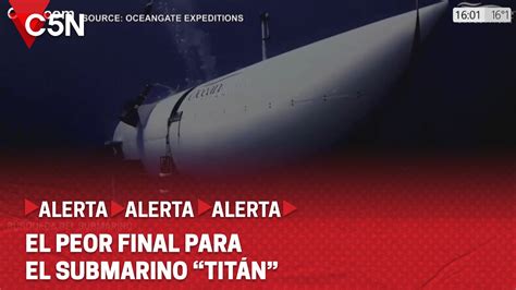 Submarino Desaparecido Confirmaron La Muerte De Los Cinco Tripulantes