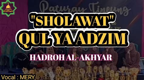 SHOLAWAT QUL YA ADZIM ANTAL ADZIM VOC MERY YouTube