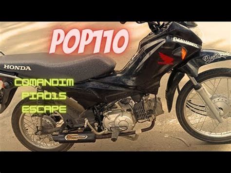 JTW250 POP110 PIÃO 15 ESCAPE ESPORTIVO COMANDIM PREPARADO SUA POP TÁ