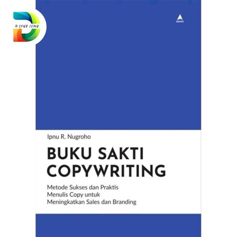 Jual Buku Sakti Copywriting Metode Sukses Dan Praktis Menulis Copy