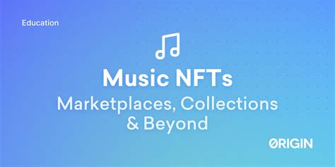 NFTs For Music: Music Marketplaces and Music NFTs