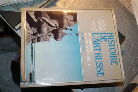 HISTOIRE DE L ART Russe Des Origines à la fin du XVIIè Siècle Bon