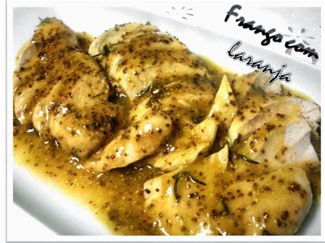 Ponto De Rebu Ado Receitas Peito De Frango Laranja E Mostarda