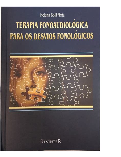 Livro Terapias Fonoaudiologicas Para Desvio Fonol Gico Metodos De