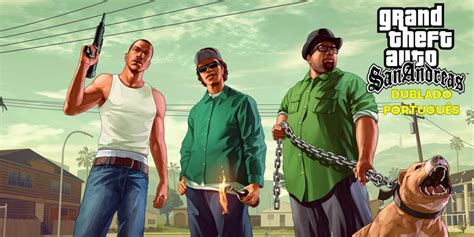 GTA SAN ANDREAS DUBLADO EM POSTUGUÊS rom iso bin cue pt br