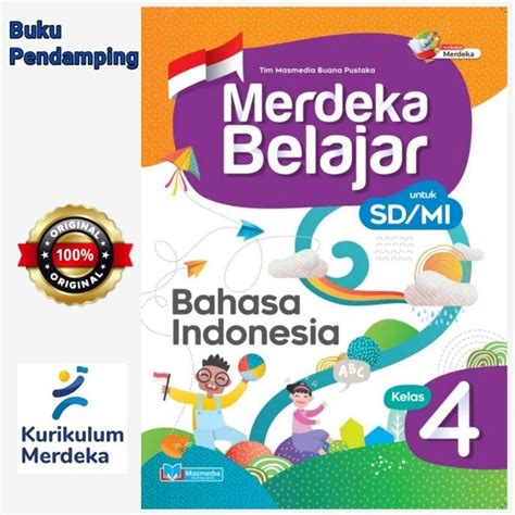 Merdeka Belajar Bahasa Indonesia Kelas 4 Kurikulum Merdeka Masmedia Lazada Indonesia