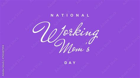 National Working Moms Day Text Animation Great For National Working