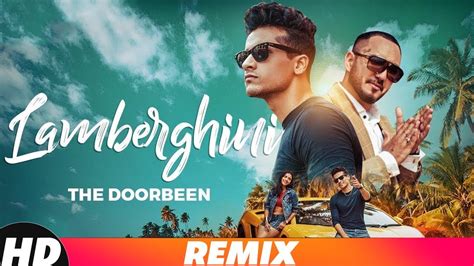 Lamberghini | Dj Joel Remix | The Doorbeen Feat Ragini | Latest Remix ...