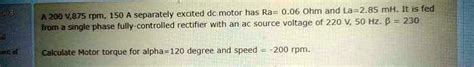 A V Rpm A Separately Excited Dcmotor Has Ra Ohm And La