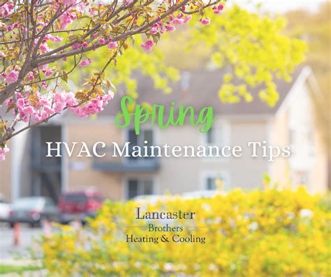 Spring Hvac Maintenance Tips Lancaster Brothers