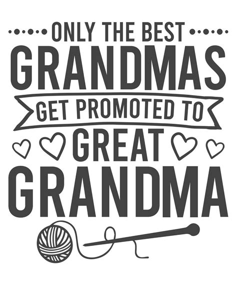 Only The Best Grandma Get Promoted To Great Grandma Vector Art