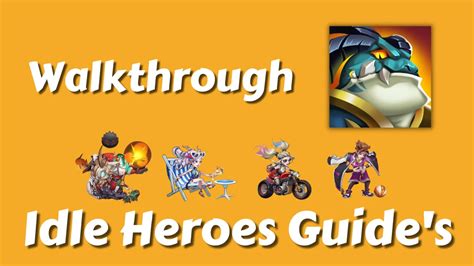 Idle Heroes Guide & Walkthrough: All things for Beginners