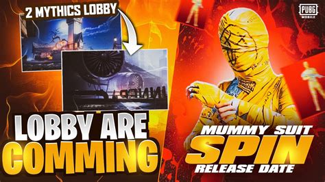 2 New Mythic Lobby Yellow Mummy Lucky Spin Release Date PUBGM