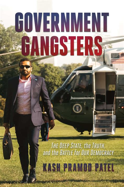 Government Gangsters: The Deep State, the Truth, and the Battle for Our ...