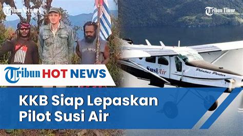 Egianus Kogoya Beri 2 Syarat Jika Ingin Pilot Susi Air Dibebaskan YouTube