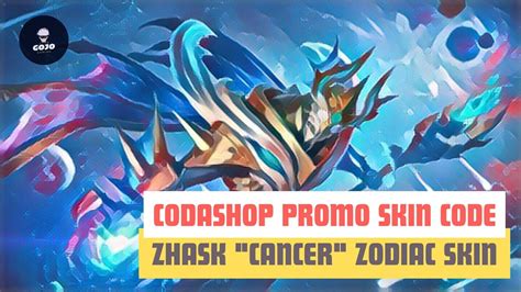 Codashop Promo Skin Code Zhask Cancer Zodiac Skin Mobile Legends