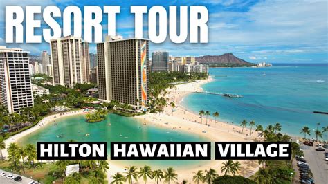 Waikiki Resort Tour // Hilton Hawaiian Village Waikiki Beach Resort | ข้อมูลทั้งหมดเกี่ยวกับ ...