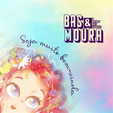 Seja Muito Bem Vinda Aqui É o Seu Lugar by Basmoura A Banda Dos Sonhos