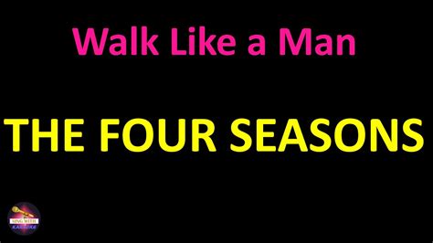 The Four Seasons Walk Like A Man Lyrics Version Youtube