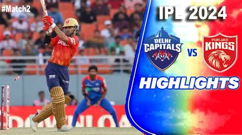 Pbks Vs Dc Ipl Delhi Capitals Highlights 2024 Punjab Kings Vs Delhi