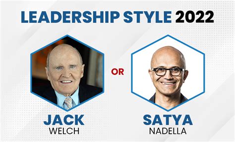 Leadership Style 2022: Jack Welch or Satya Nadella? - StratoServe