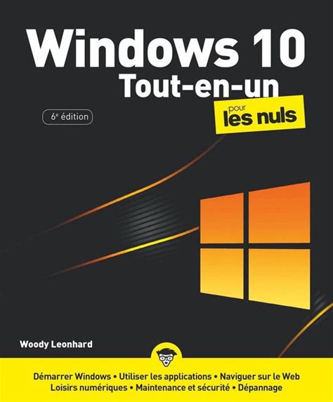 Windows 10 Tout en 1 pour les Nuls grand format 6e éd ebook Woody