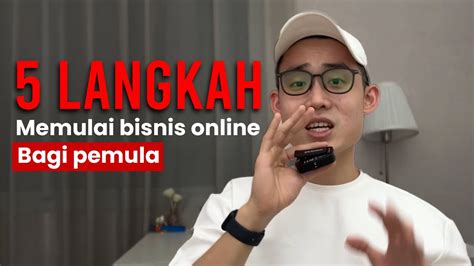 Langkah Mudah Memulai Bisnis Online Untuk Pemula Youtube