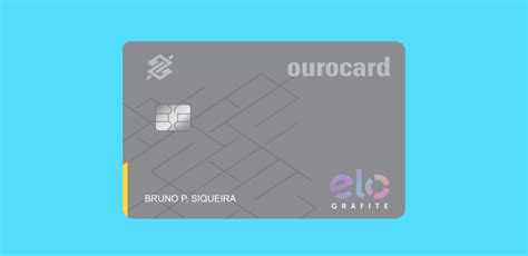 Cartão Bb Ourocard Elo Grafite Confira Os Benefícios