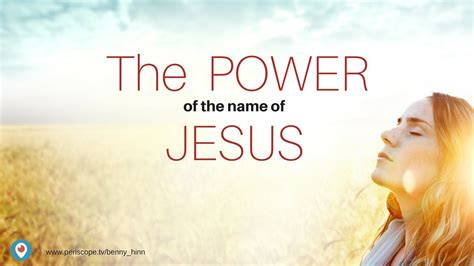 The Power Of The Name Of Jesus Youtube