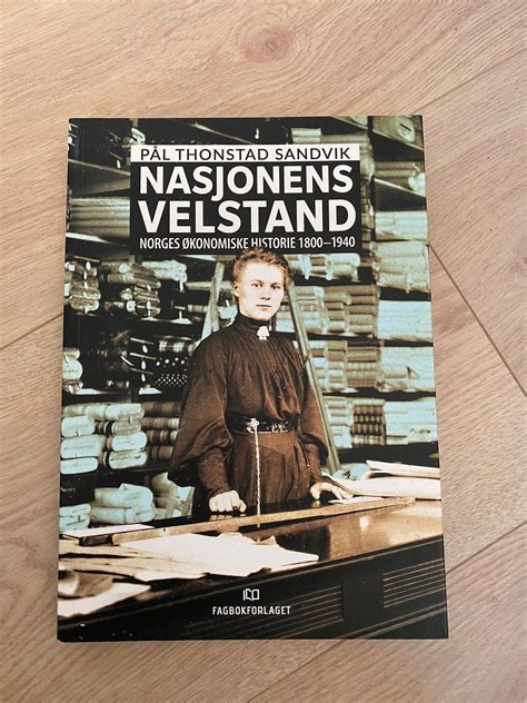 Nasjonens Velstand Norges Konomiske Historie Finn Torget