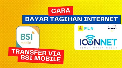 Cara Bayar Tagihan Internet Iconnet Pln Lewat Bsi Mobile Youtube