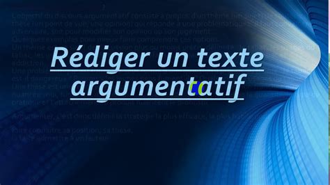 Comment Rédiger Un Texte Argumentatif كيفية كتابة نص حجاجي Youtube